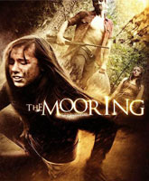 Смотреть Онлайн Швартовка / The Mooring